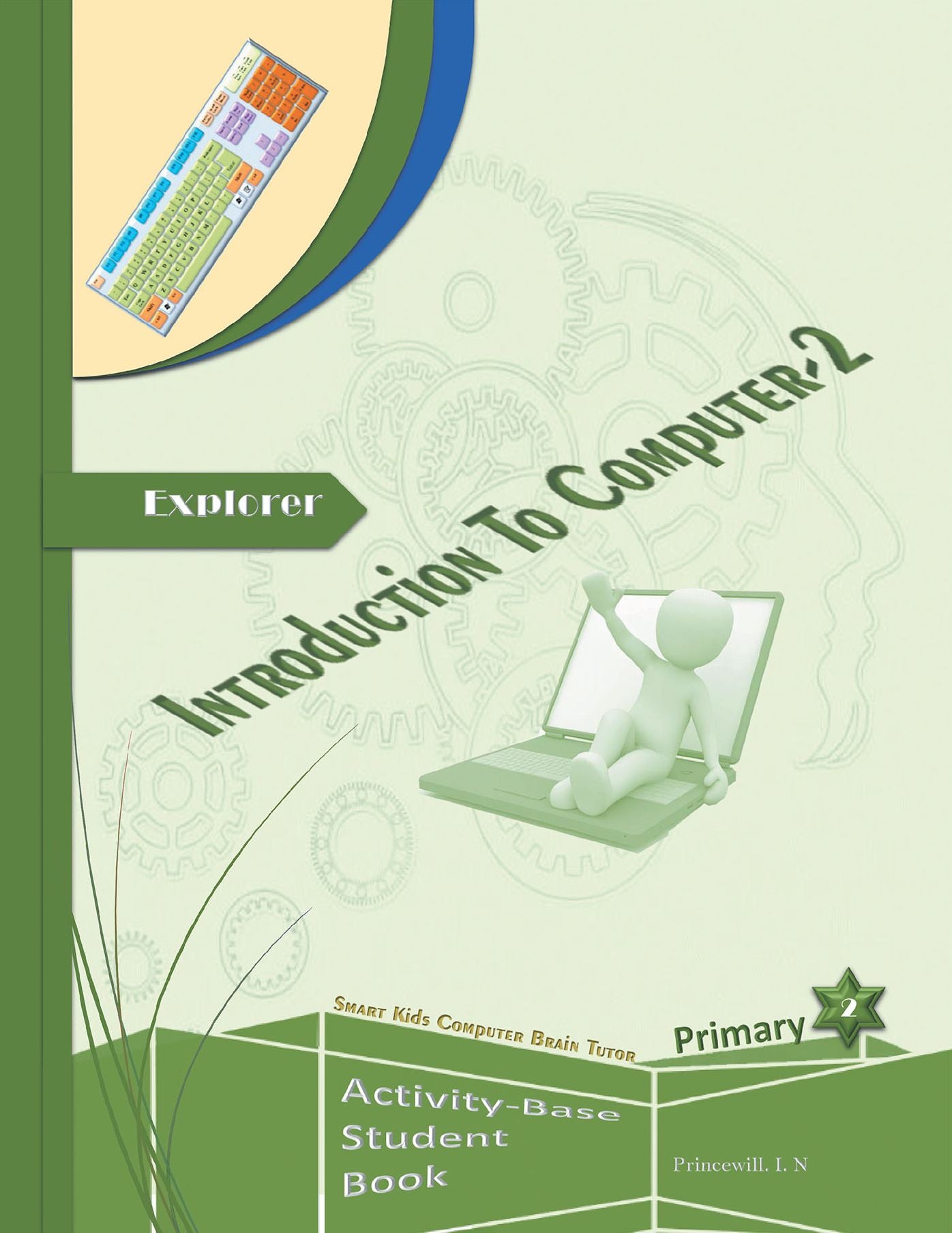 An Introduction to Computers: Volume Two