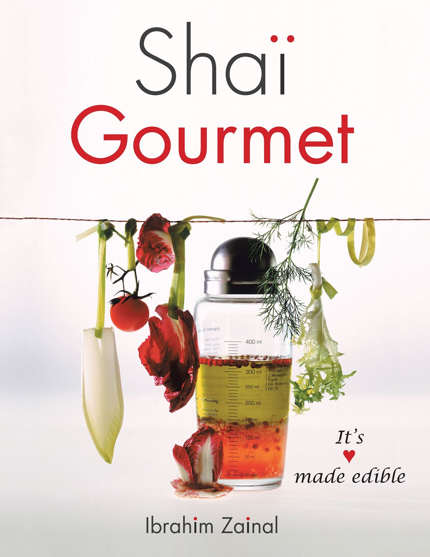 Shai Gourmet: It'S Love Made Edible