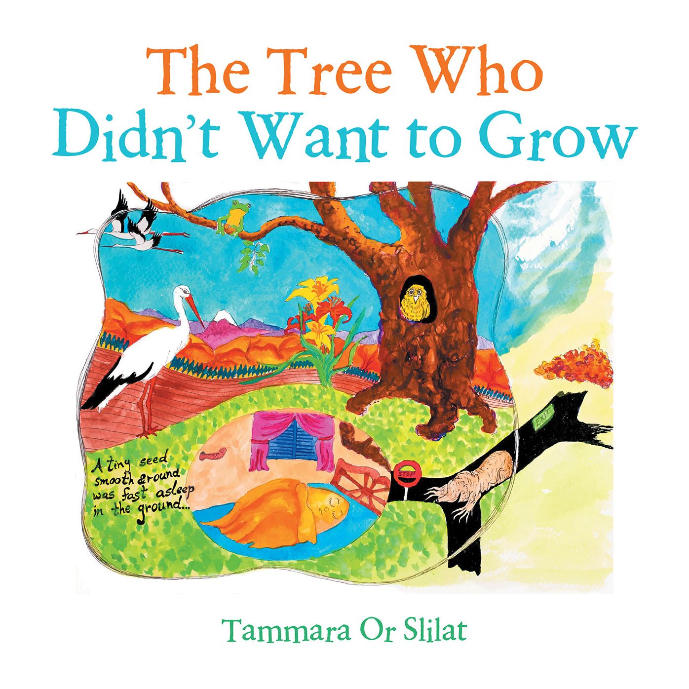 The Tree Who Didn't Want to Grow