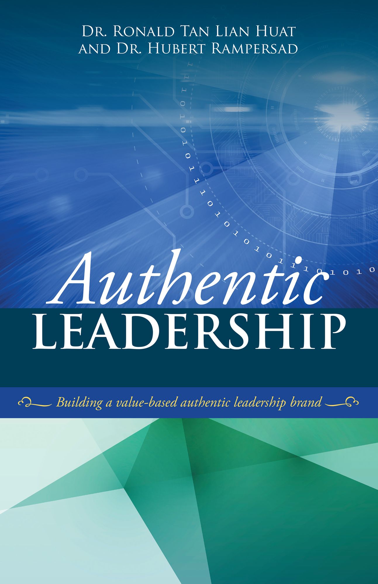 Authentic Leadership: Building a Value-Based Authentic Leadership Brand