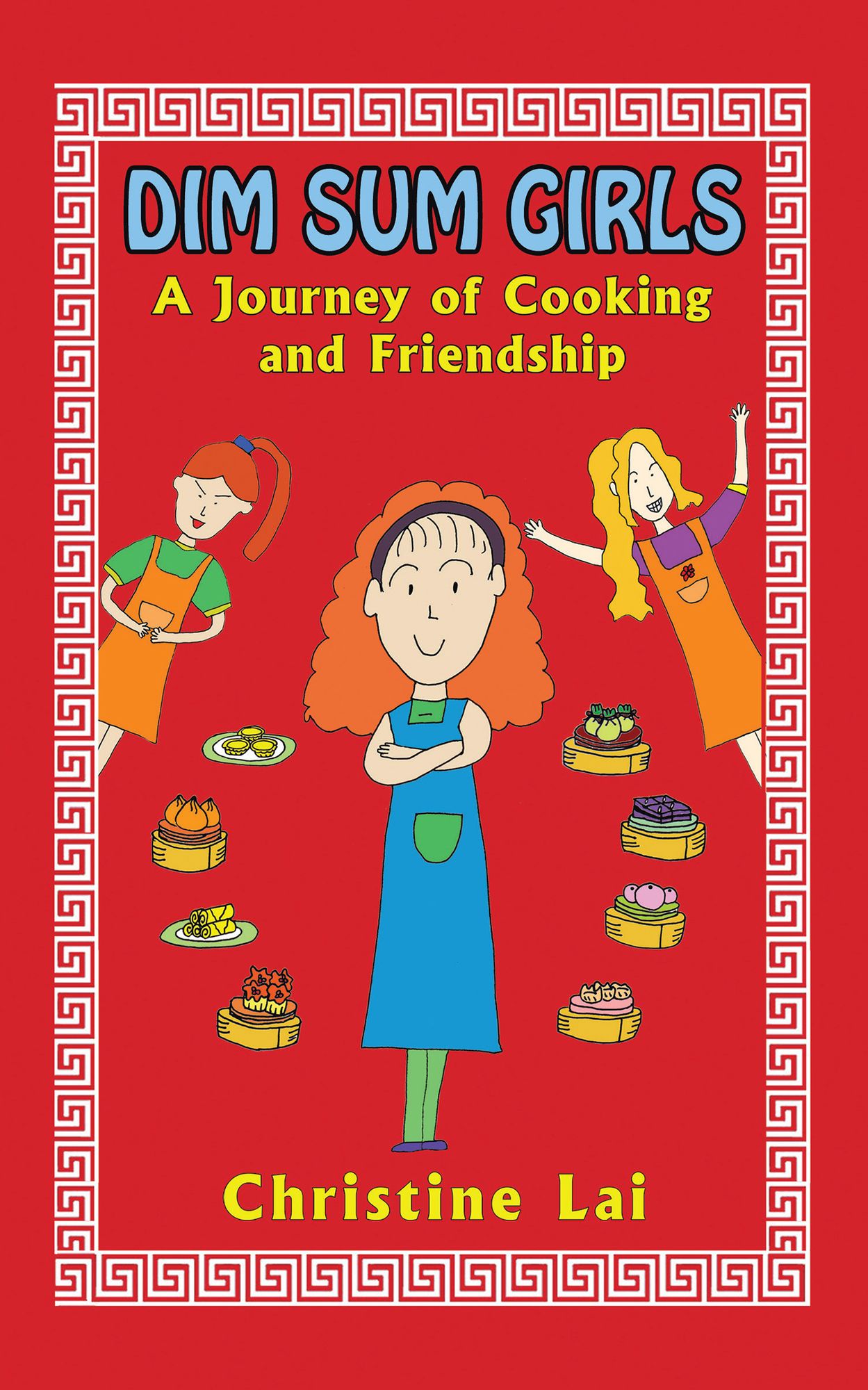 Dim Sum Girls: A Journey of Cooking and Friendship