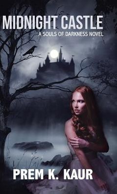 Midnight Castle: A Souls of Darkness Novel