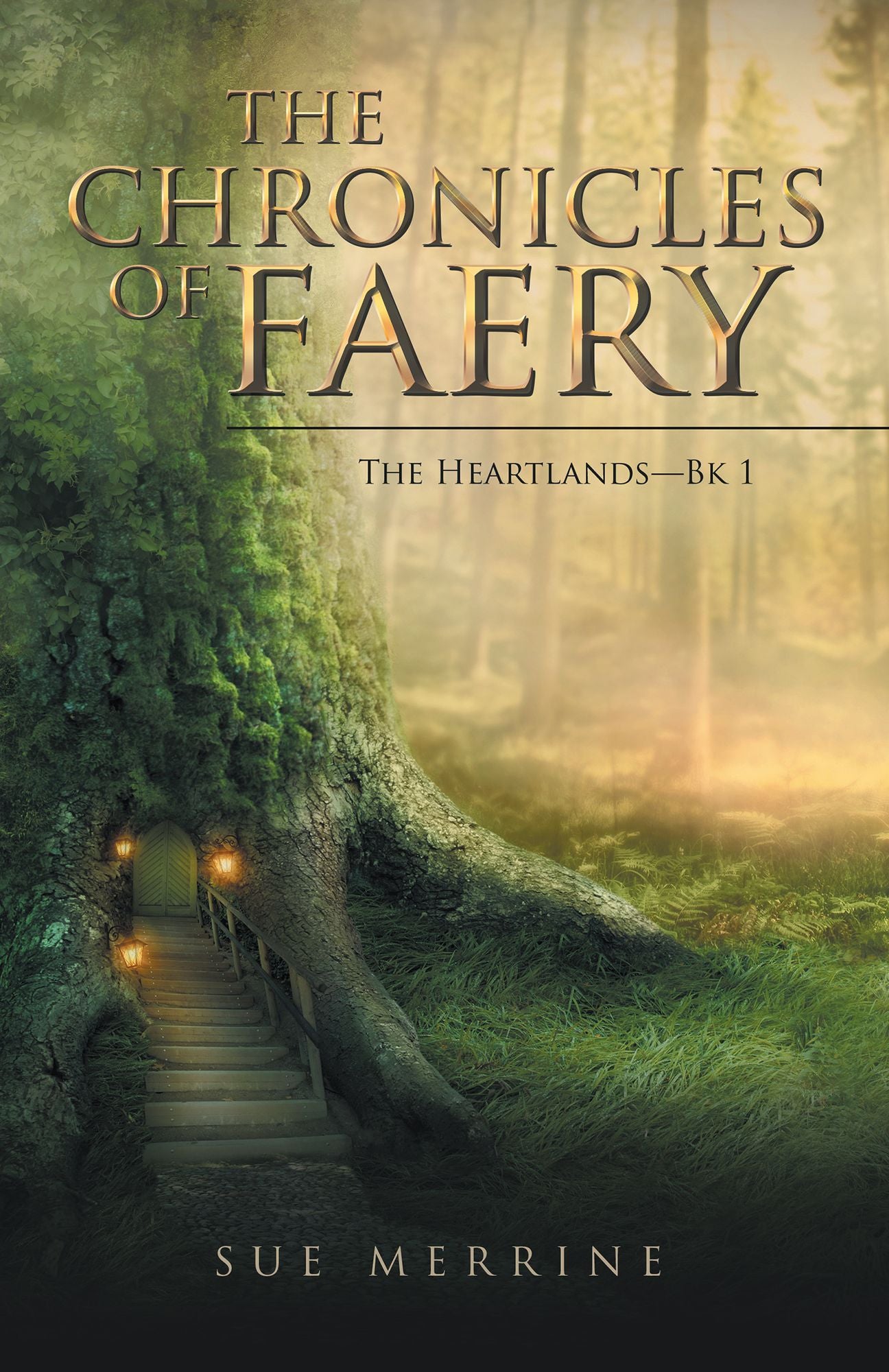 The Chronicles of Faery: The Heartlands - Bk 1