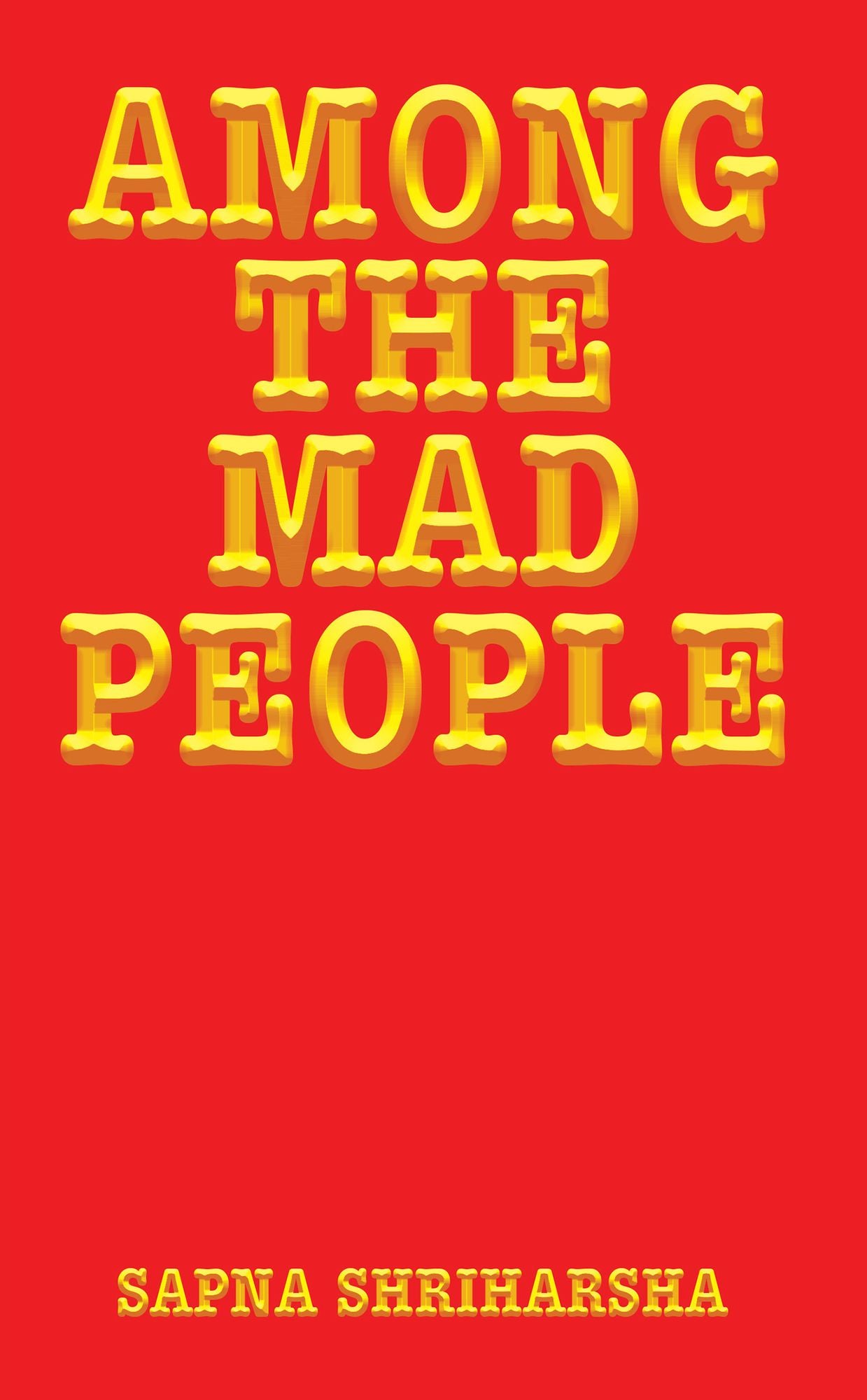 Among the Mad People