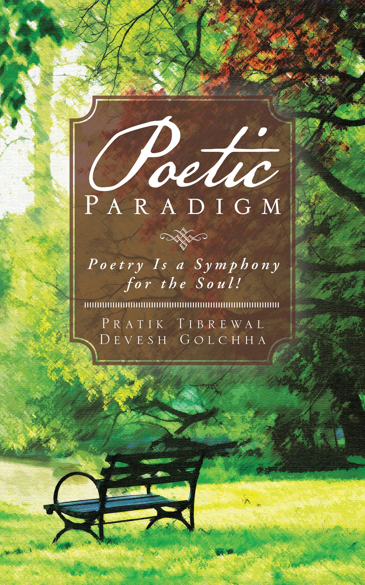 Poetic Paradigm: Poetry Is a Symphony for the Soul!