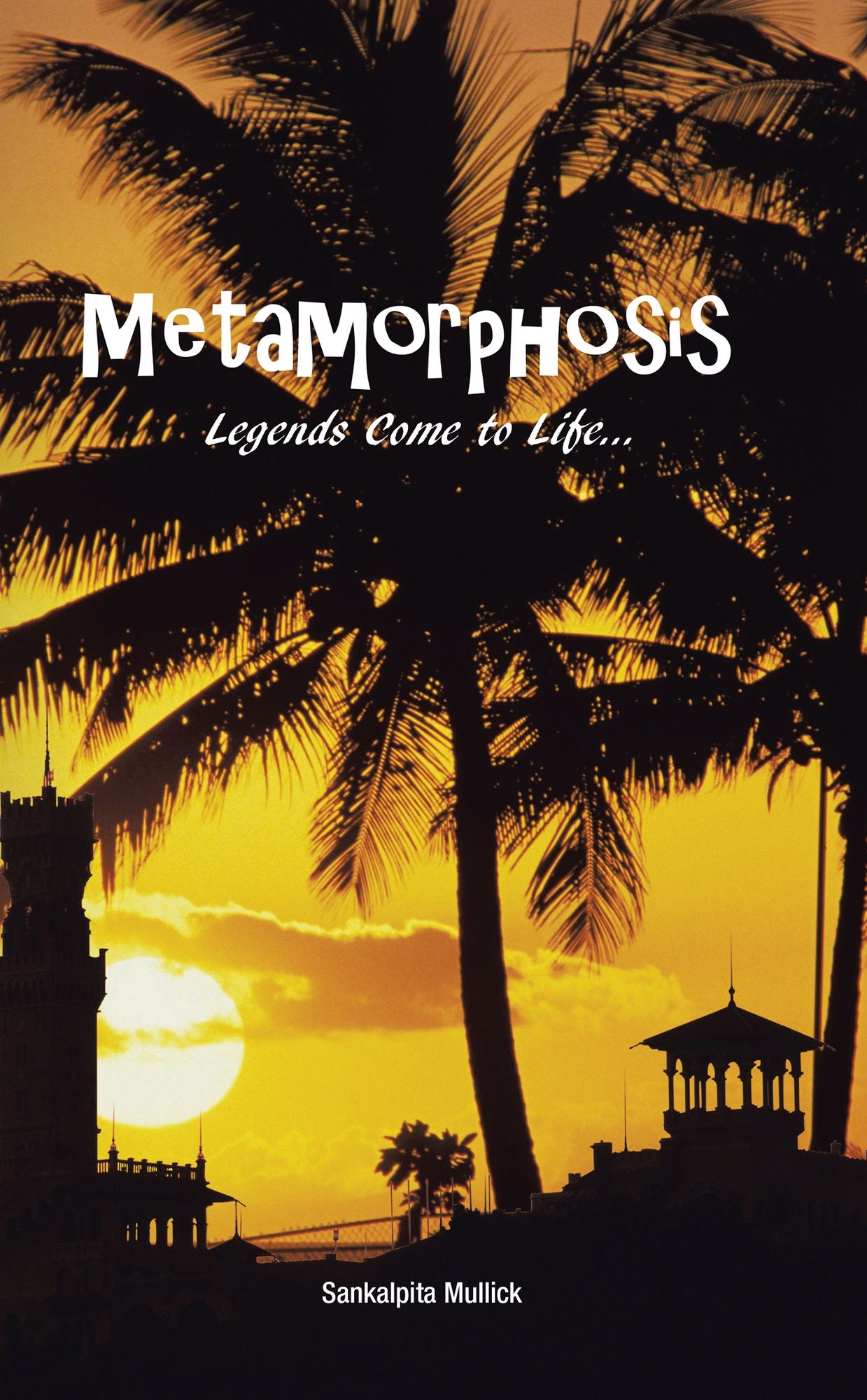 Metamorphosis: Legends Come to Life . . .