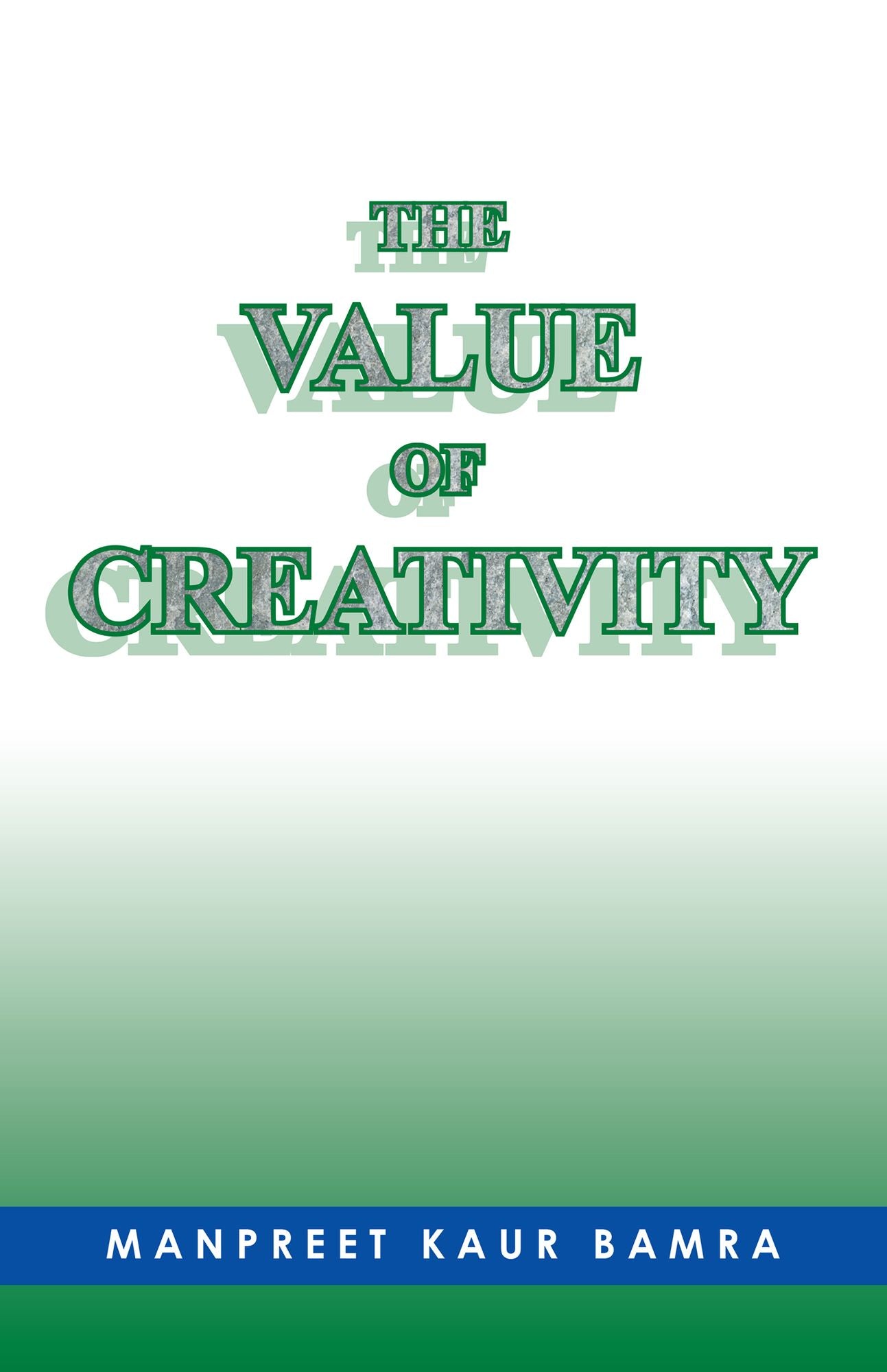 The Value of Creativity