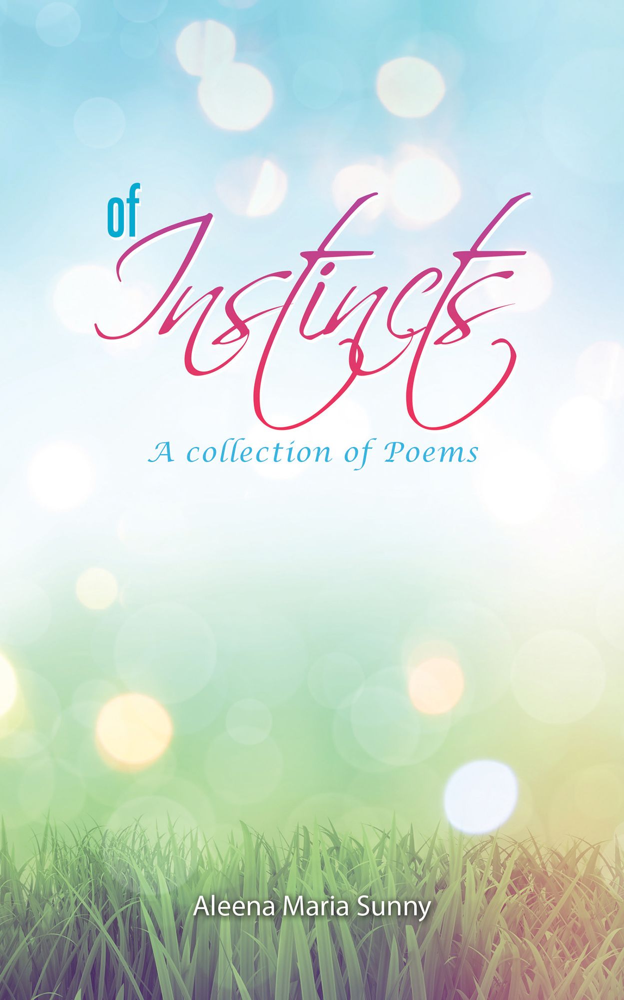 Of Instincts: A Collection of Poetry