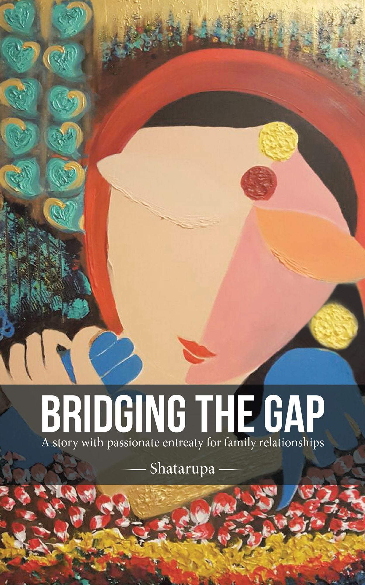 Bridging the Gap: A Story with Passionate Entreaty for Family Relationships