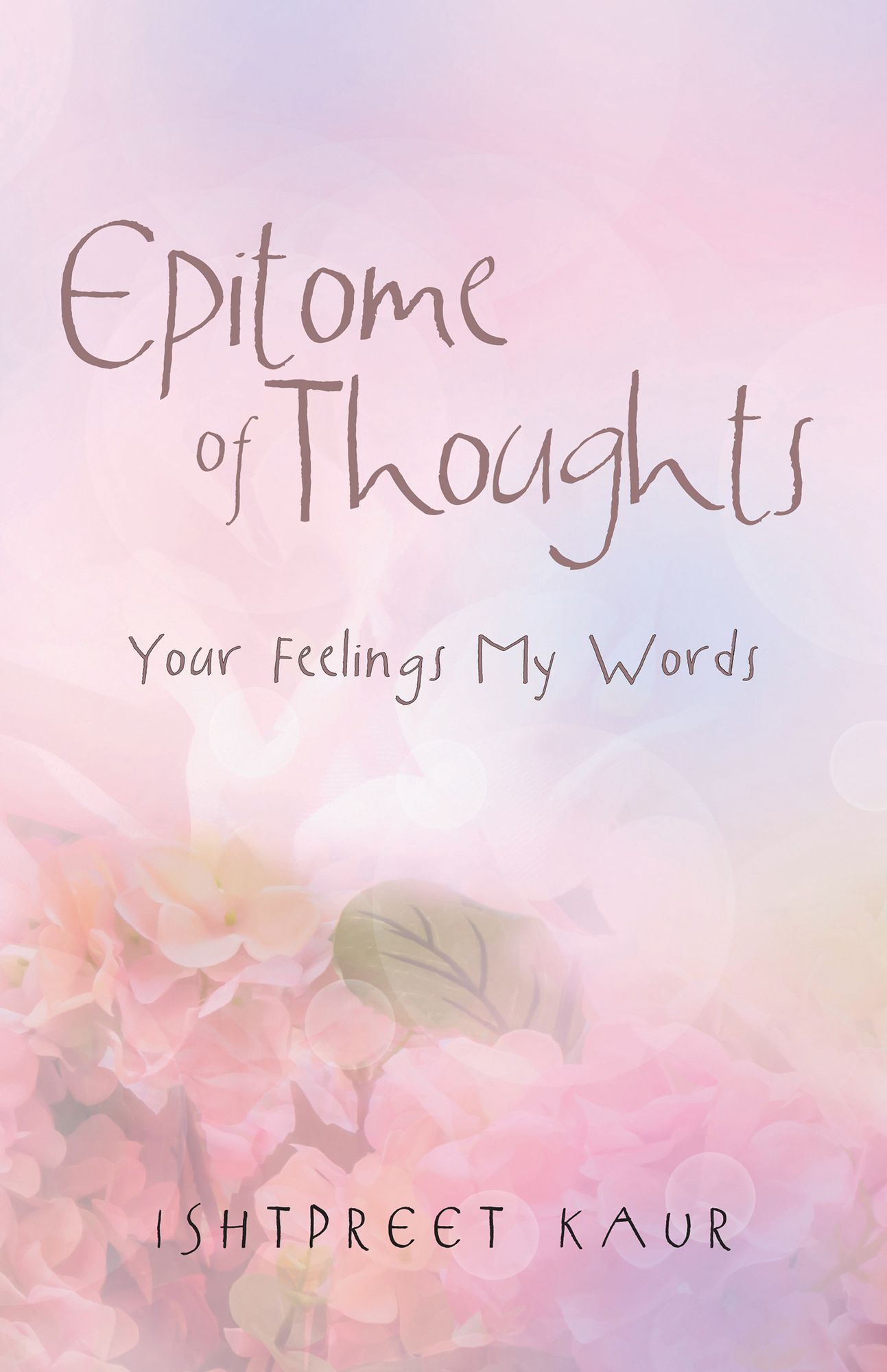 Epitome of Thoughts: Your Feelings My Words