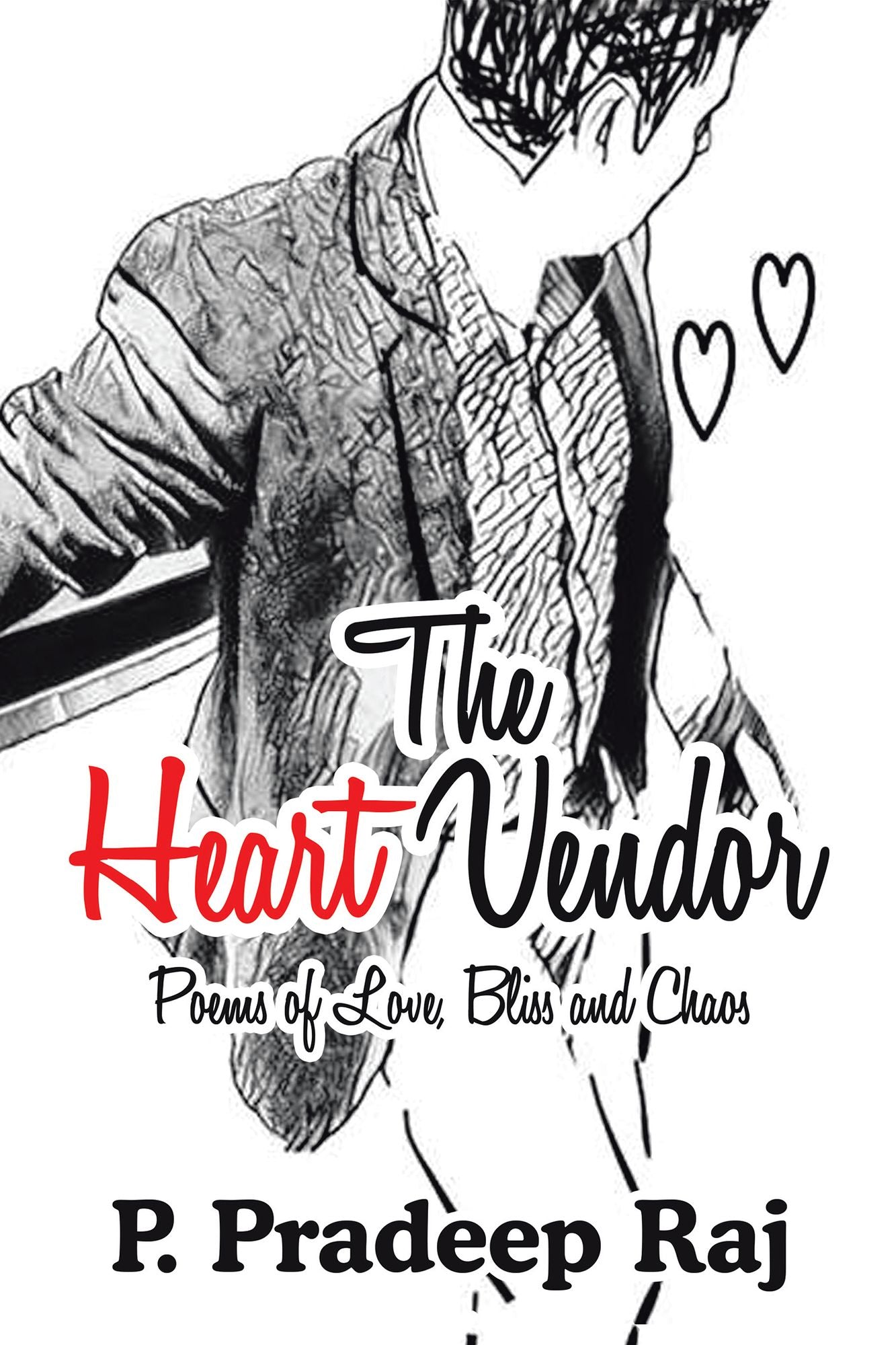 The Heart Vendor: Poems of Love, Bliss and Chaos