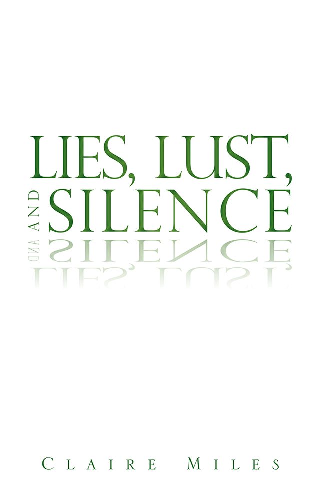 Lies, Lust, and Silence