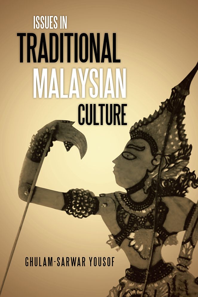 ISSUES IN TRADITIONAL MALAYSIAN CULTURE
