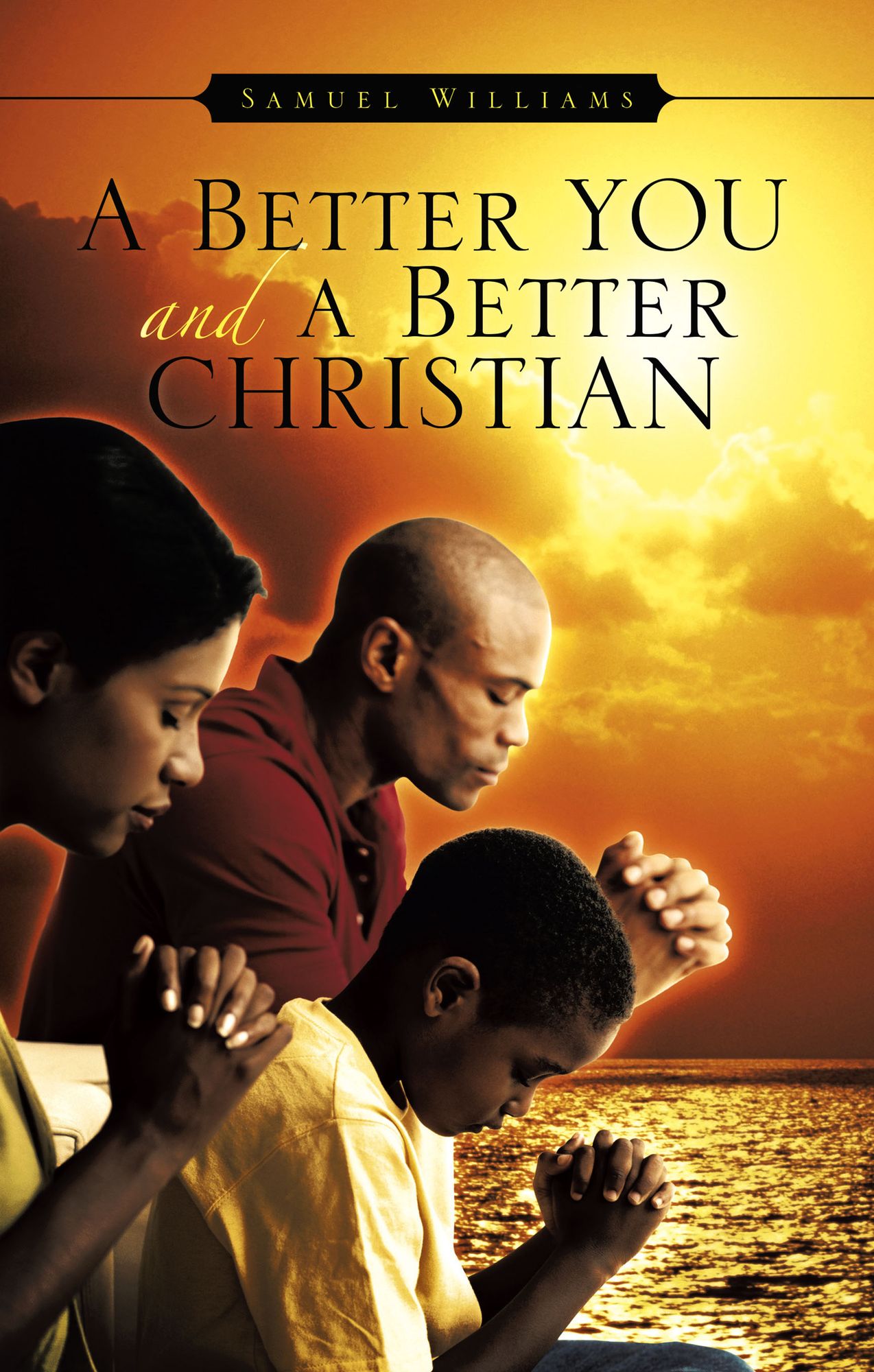 A Better You and A Better Christian