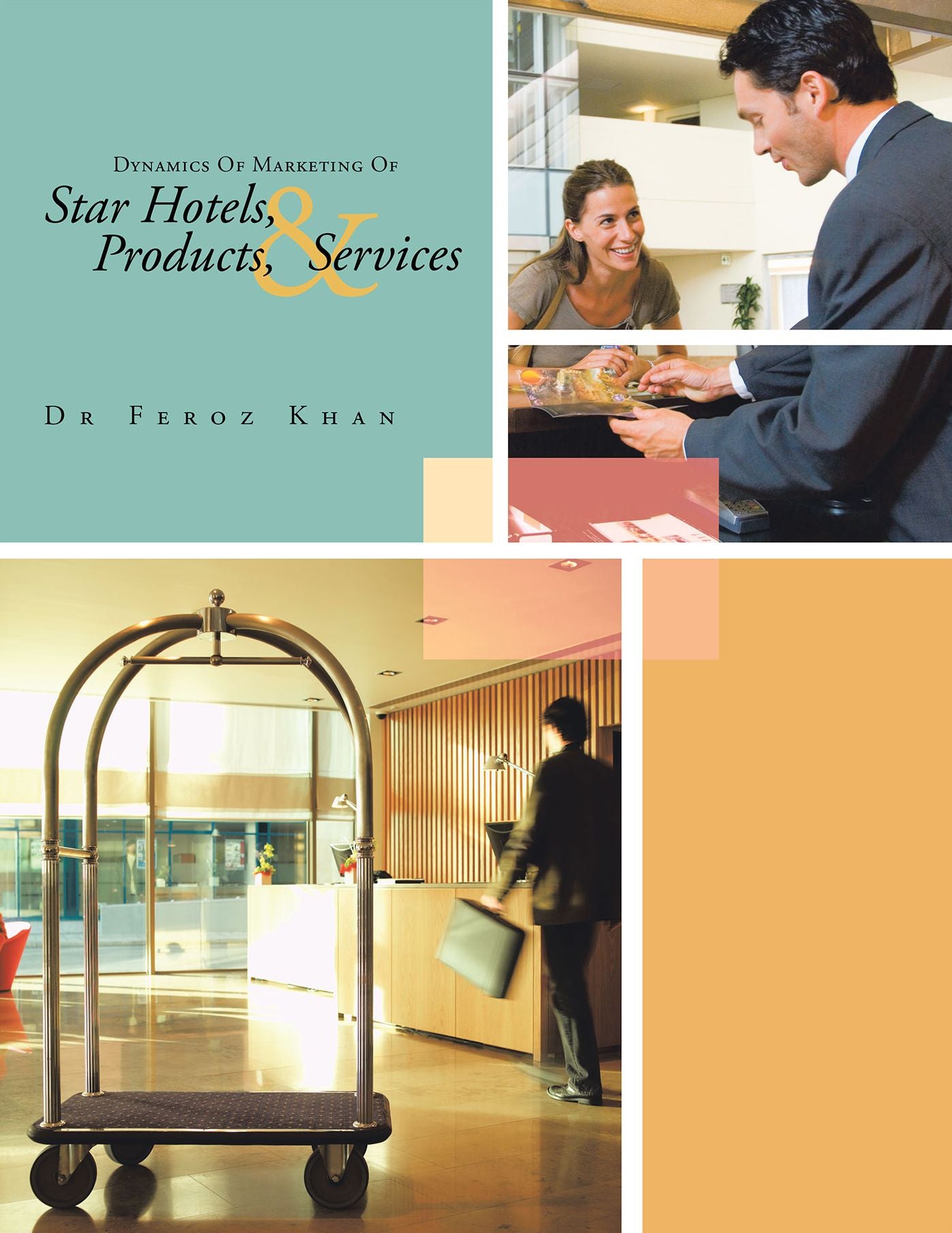 Dynamics Of Marketing Of Star Hotels, Products, &amp; Services