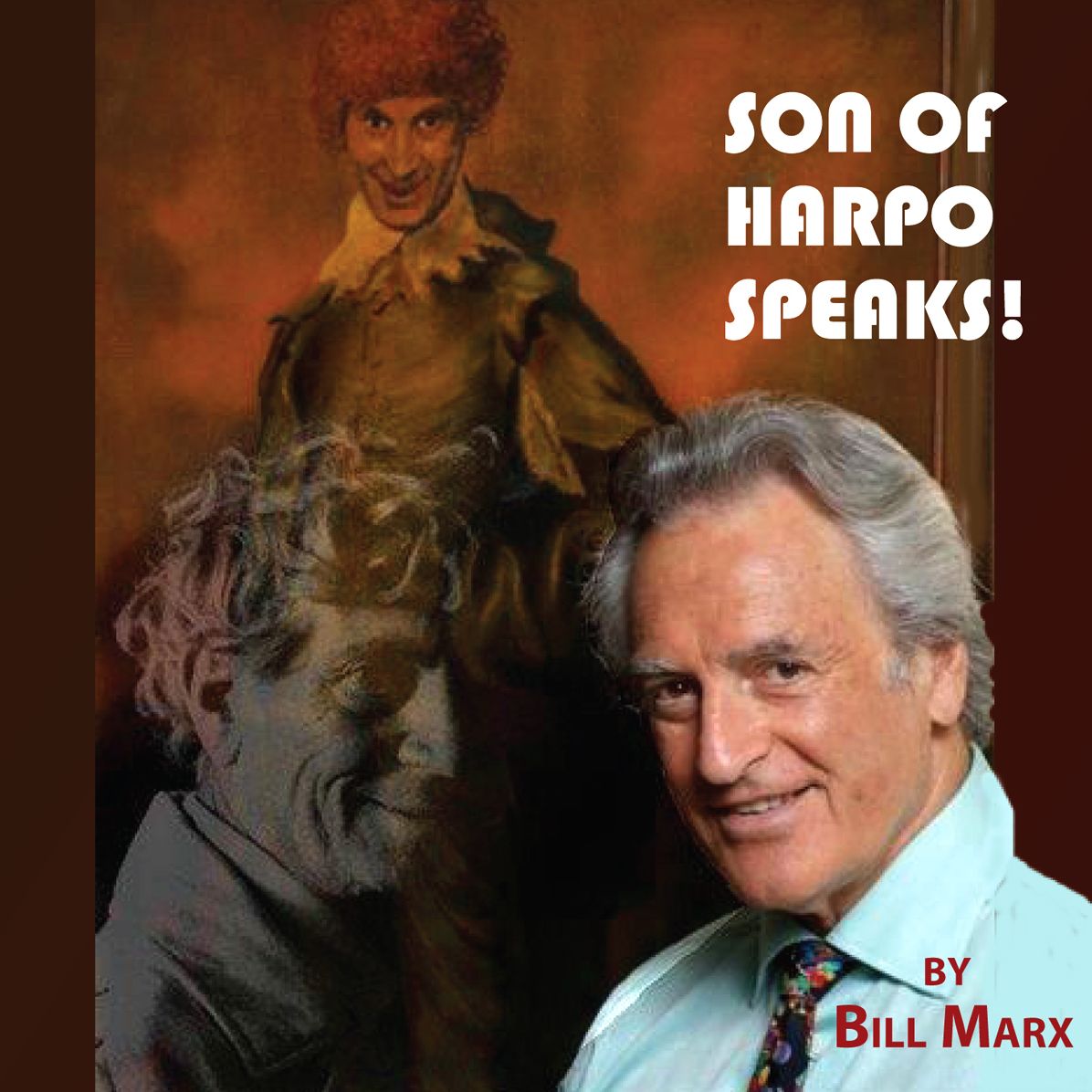 Son of Harpo Speaks!: A Family Portrait