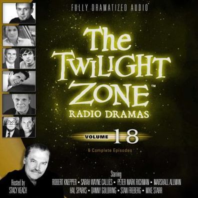 The Twilight Zone Radio Dramas, Volume 18