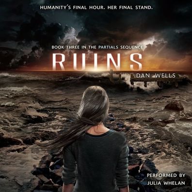 Ruins (Partials Sequence Series #3)