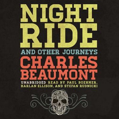 Night Ride, and Other Journeys