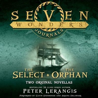 The Select and the Orphan (Seven Wonders Journals Series)