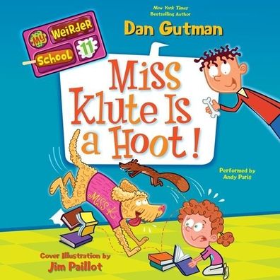 Miss Klute Is a Hoot! (My Weirder School Series #11)