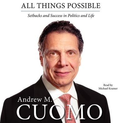 All Things Possible: Setbacks and Success in Politics and Life