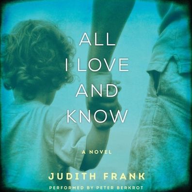 All I Love and Know
