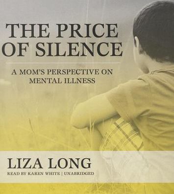 The Price of Silence: A Mom's Perspective on Mental Illness