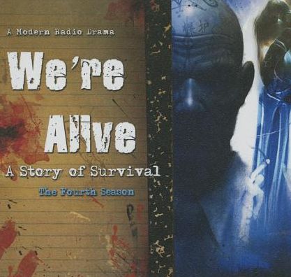 We're Alive: A Story of Survival, the Fourth Season