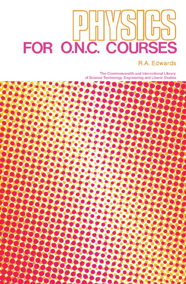 Physics for O.N.C. Courses