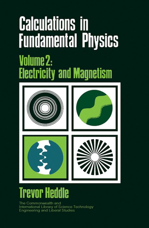 Calculations in Fundamental Physics: Electricity and Magnetism