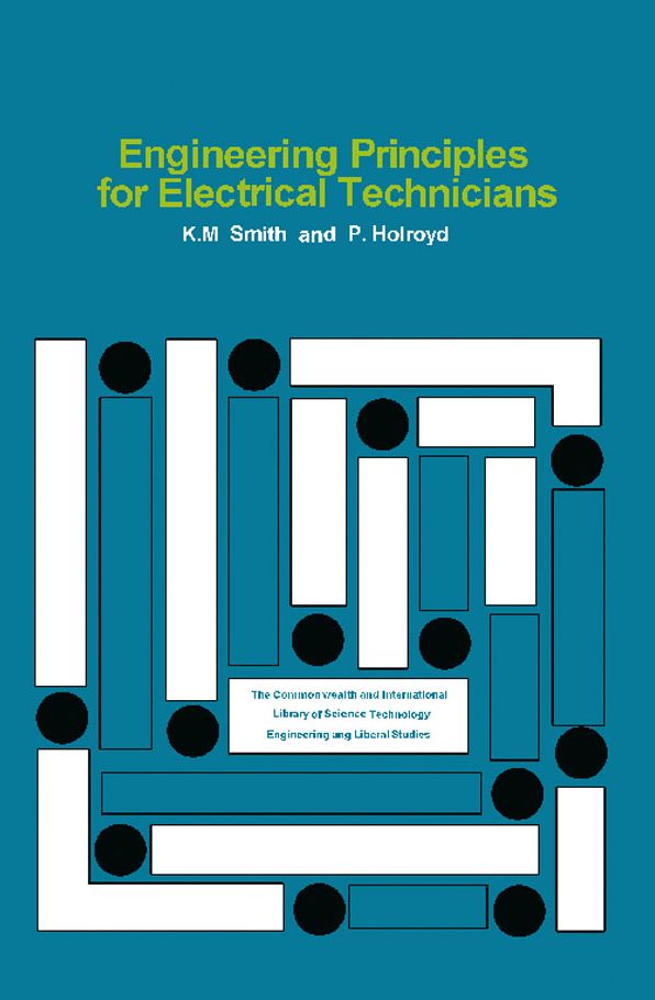 Engineering Principles for Electrical Technicians: The Commonwealth and International Library: Electrical Engineering Division