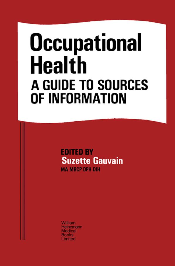 Occupational Health: A Guide to Sources of Information