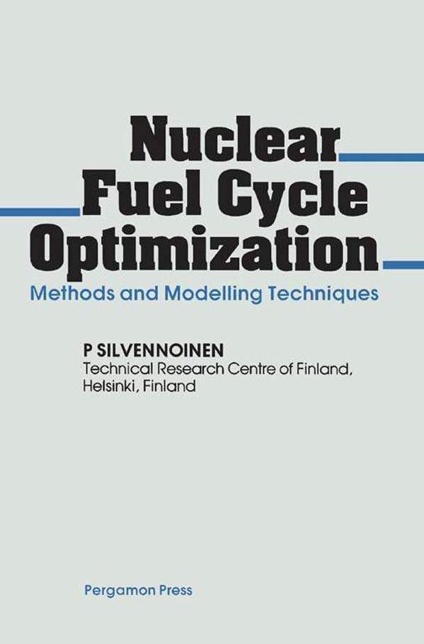 Nuclear Fuel Cycle Optimization: Methods and Modelling Techniques