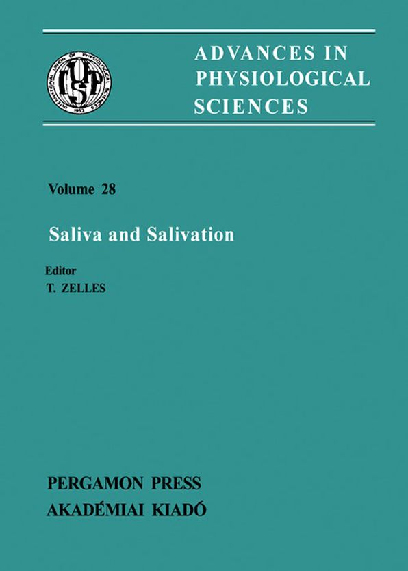 Saliva and Salivation: Satellite Symposium of the 28th International Congress of Physiological Sciences, Székesfehérvár, Hungary, 1980