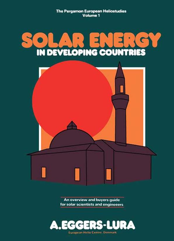 Solar Energy in Developing Countries: An Overview and Buyers' Guide for Solar Scientists and Engineers