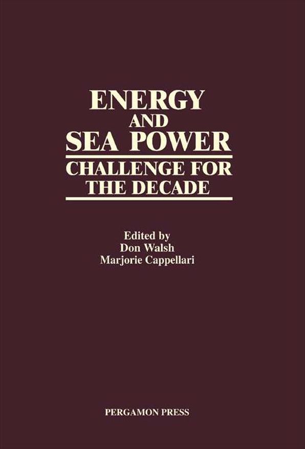 Energy and Sea Power: Challenge for the Decade