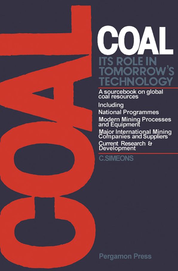 Coal: Its Role in Tomorrow's Technology: A Sourcebook on Global Coal Resources