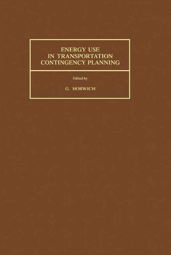 Energy Use in Transportation Contingency Planning: Proceedings of Workshop Held 28-30 March 1982