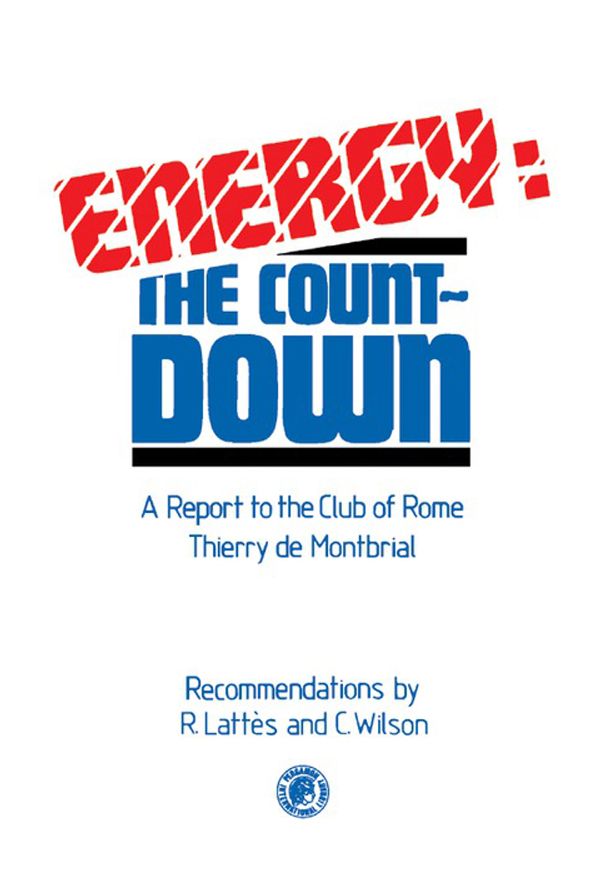 Energy: The Countdown: A Report to the Club of Rome: Thierry De Montbrial