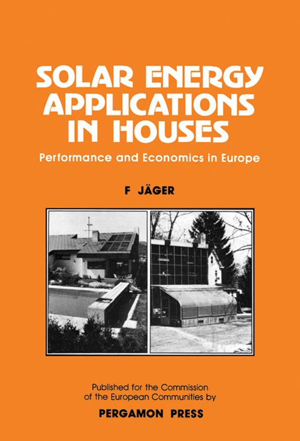 Solar Energy Applications in Houses: Performance and Economics in Europe