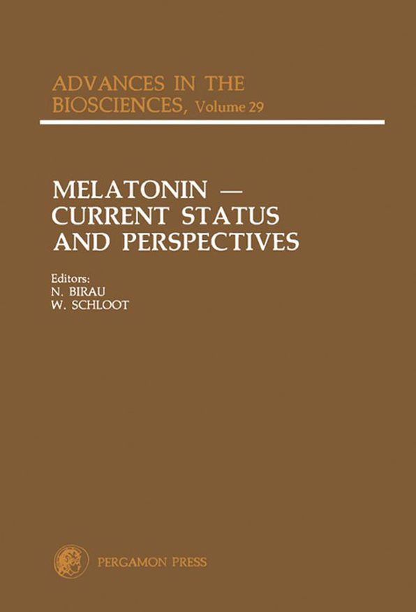 Melatonin: Current Status and Perspectives: Proceedings of an International Symposium on Melatonin, Held in Bremen, Federal Republic of Germany, September 28-30, 1980