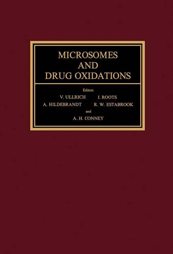Microsomes and Drug Oxidations: Proceedings of the Third International Symposium, Berlin, July 1976