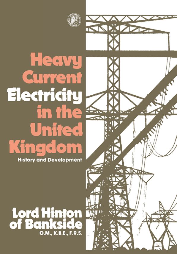 Heavy Current Electricity in the United Kingdom: History and Development