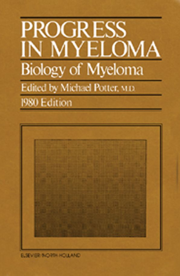 Progress in Myeloma: Biology of Myeloma 1980 Edition