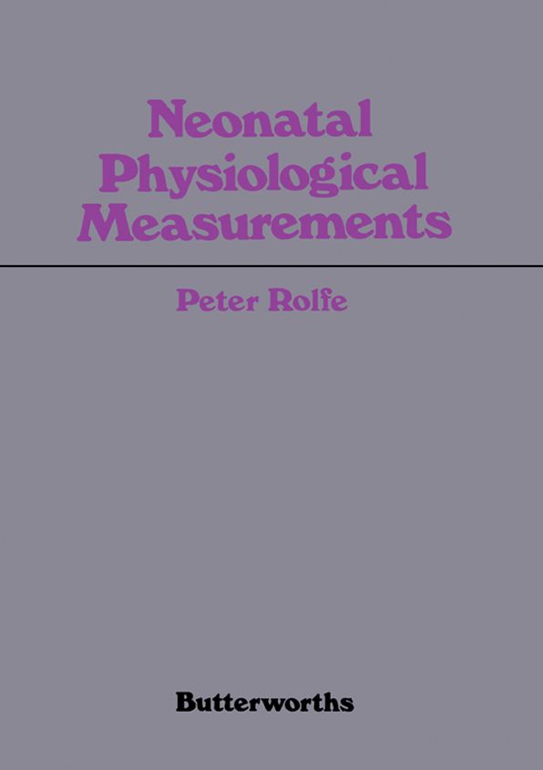 Neonatal Physiological Measurements: Proceedings of the Second International Conference on Fetal and Neonatal Physiological Measurements