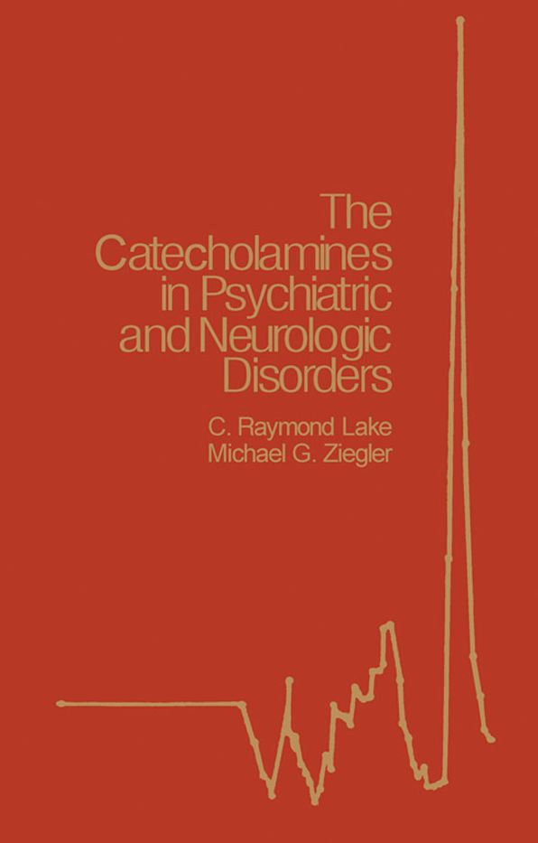 The Catecholamines in Psychiatric and Neurologic Disorders