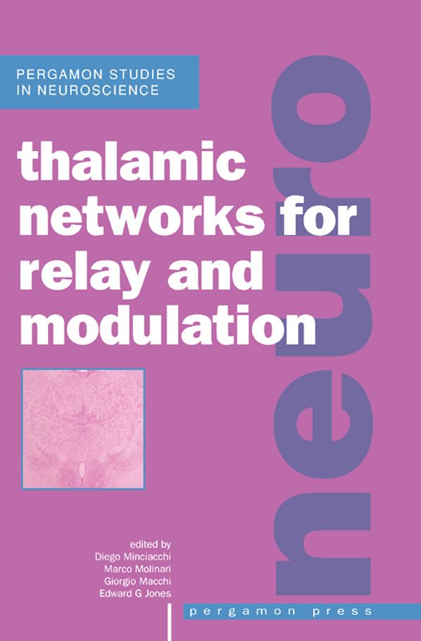 Thalamic Networks for Relay and Modulation: Pergamon Studies in Neuroscience