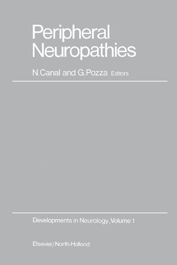 Peripheral Neuropathies: Proceedings of the International Symposium on Peripheral Neuropathies Held in Milan, Italy, on June 26-28, 1978