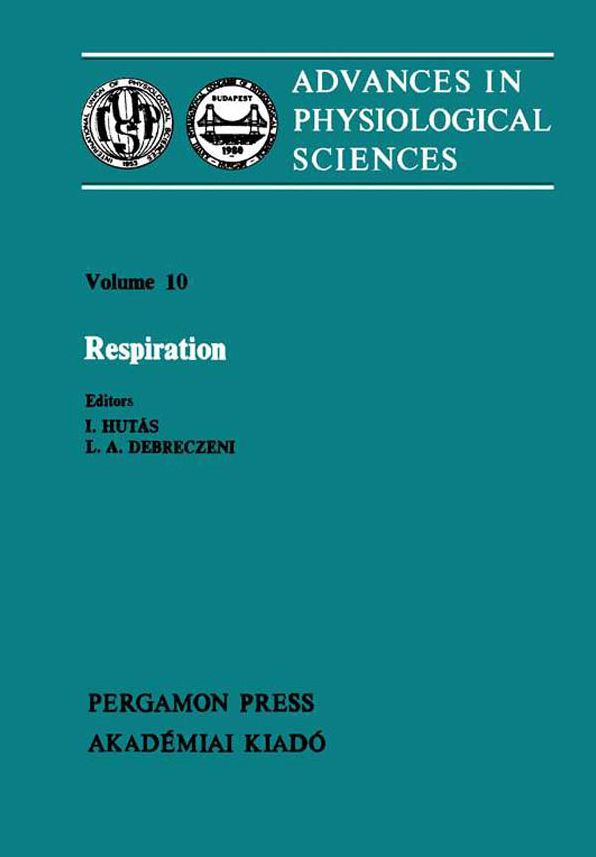 Respiration: Proceedings of the 28th International Congress of Physiological Sciences, Budapest, 1980